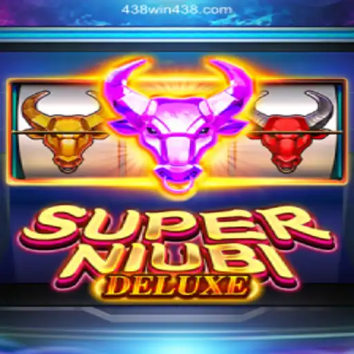 SuperNiubiDeluxe: A Thrilling Gaming Experience with 438win